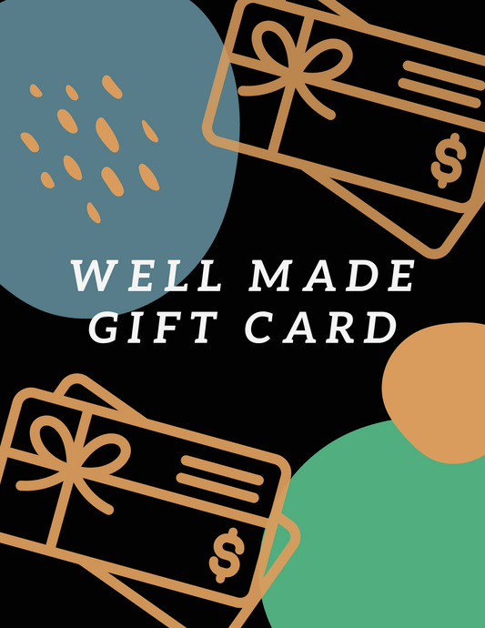 Well Made Gift Card